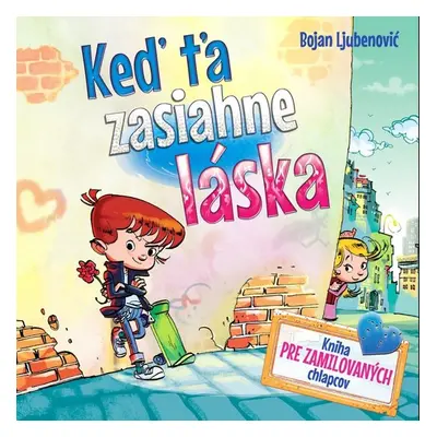 Keď ťa zasiahne láska - Bojan Ljubenovič