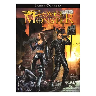 Lovci monster: Vendeta - Larry Correia