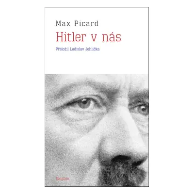 Hitler v nás - Max Picard