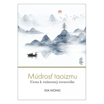 Múdrosť taoizmu - Eva Wong