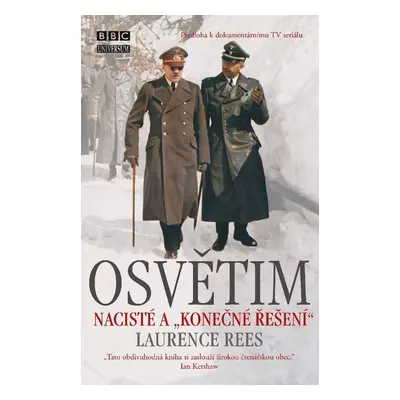 Osvětim - Laurence Rees