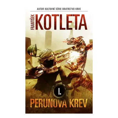 Perunova krev I (2. vydání) - František Kotleta