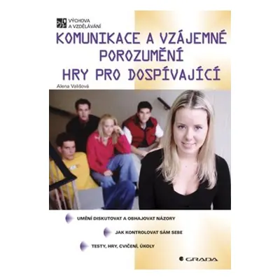 Komunikace a vzájemné porozumění - Alena Vališová