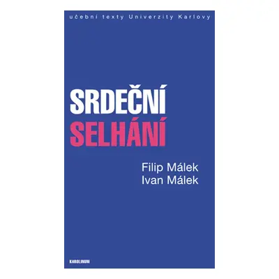 Srdeční selhání - Ivan Málek