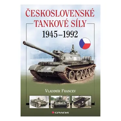 Československé tankové síly 1945-1992 - Vladimír Francev