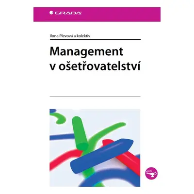 Management v ošetřovatelství - Ilona Plevová