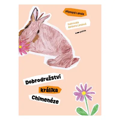 Dobrodružství králíka Chimenéze - Přemysl Landa