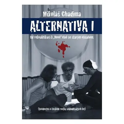 Alternativa I - Mikoláš Chadima