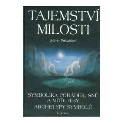 Tajemství milosti - Mária Puškárová