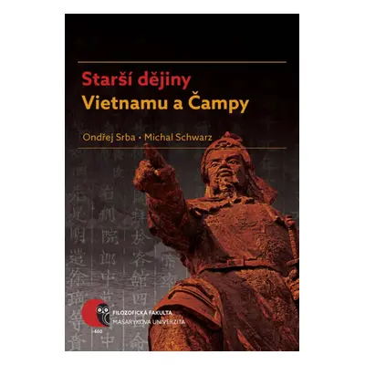 Starší dějiny Vietnamu a Čampy - Ondřej Srba