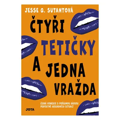 Čtyři tetičky a jedna vražda - Jesse Q Sutanto