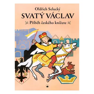 Svatý Václav - Oldřich Selucký