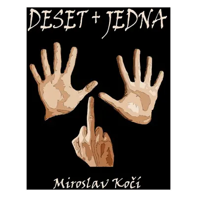 Deset + jedna - Miroslav Kočí