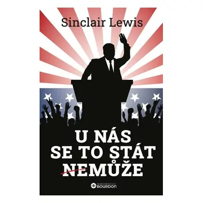 U nás se to stát nemůže - Sinclair Lewis