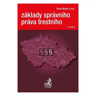 Základy správního práva trestního - doc. JUDr. Pavel Mates