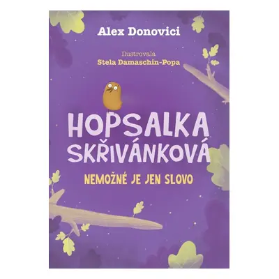 Hopsalka Skřivánková Nic není nemožné - Alex Donovichi