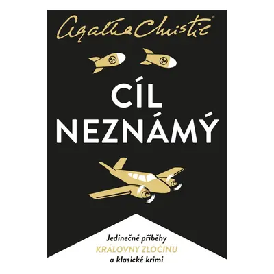 Christie: Cíl neznámý - Agatha Christie