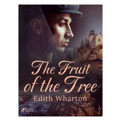 The Fruit of the Tree - Edith Wharton