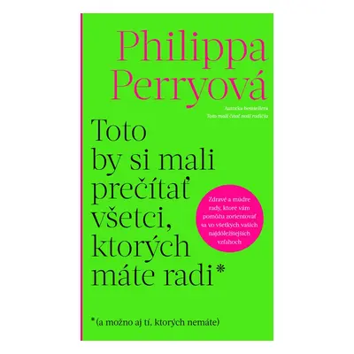 Toto by si mali prečítať všetci, ktorých máte radi - Philippa Perry