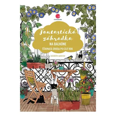 Fantastická záhradka na balkóne - Autor Neuveden