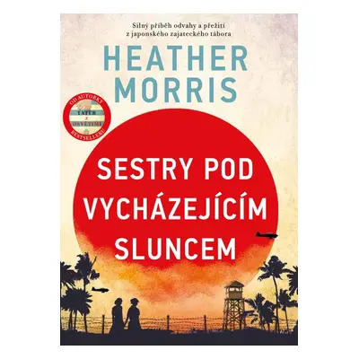 Sestry pod vycházejícím sluncem - Heather Morrisová