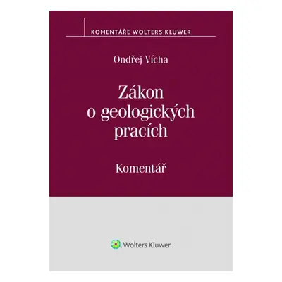 Zákon o geologických pracích - JUDr. Ondřej Vícha