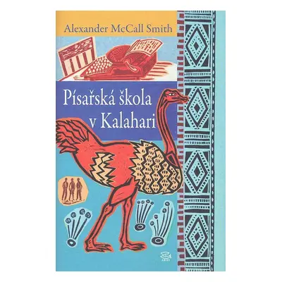 Písařská škola v Kalahari - Alexander McCall Smith