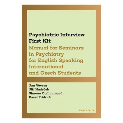 Psychiatric Interview First Kit - Jiří Hudeček