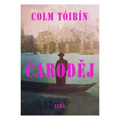 Čaroděj - Colm Tóibín