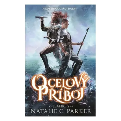 Ocelový příboj - Natalia C. Parker