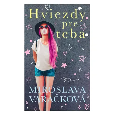 Hviezdy pre teba - Miroslava Varáčková