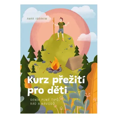 Kurz přežití pro děti - Amar Ibrahim