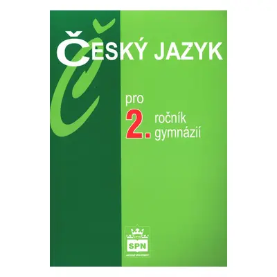 Český jazyk pro 2.ročník gymnázií - Jiří Kostečka