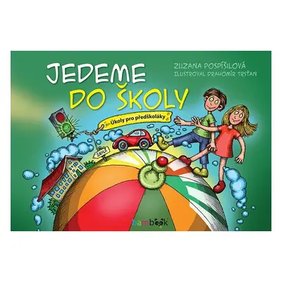 Jedeme do školy - Zuzana Pospíšilová