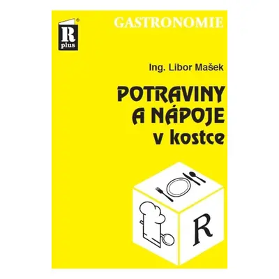 Potraviny a nápoje v kostce - Libor Mašek