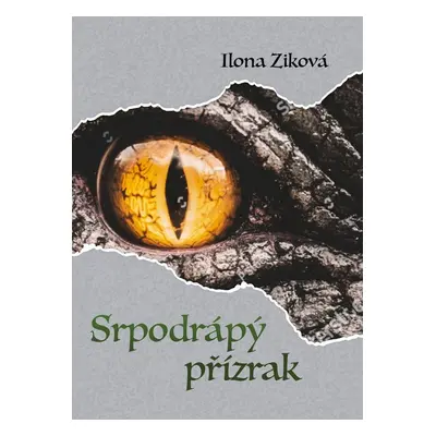 Srpodrápý přízrak - Ilona Zíková