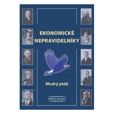 Ekonomické nepravidelníky - Modrý pták