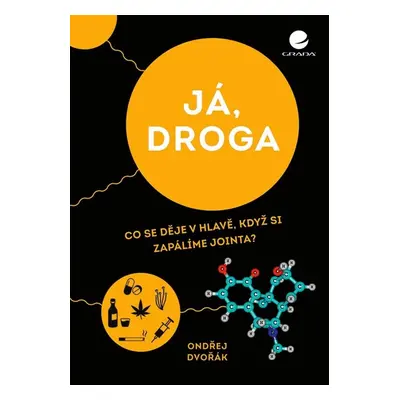 Já, droga - Ondřej Dvořák