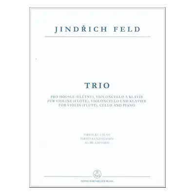 Trio pro housle (flétnu), violoncello a klavír - Jindřich Feld