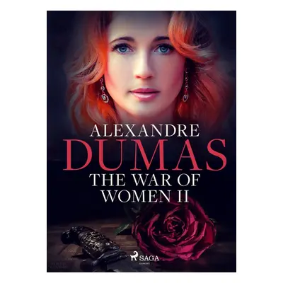 The War of Women II - Alexander Dumas ml.