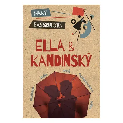 Ella & Kandinský - Mary Bassonová