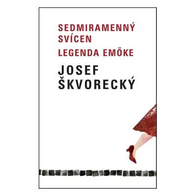 Sedmiramenný svícen - Josef Škvorecký