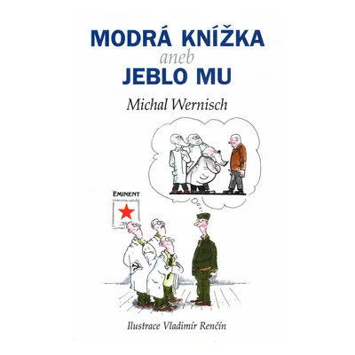 Modrá knížka aneb jeblo mu - Michal Wernisch