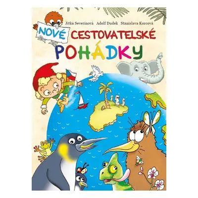 Nové cestovatelské pohádky - Adolf Dudek