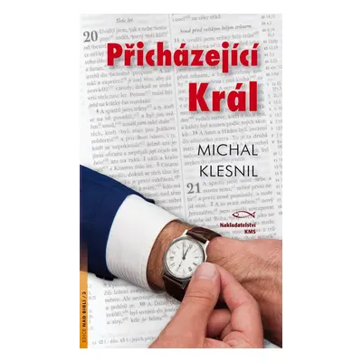 Přicházející Král - Michal Klesnil