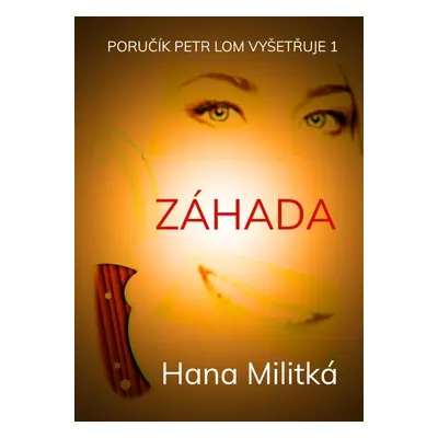 Záhada - Hana Militká