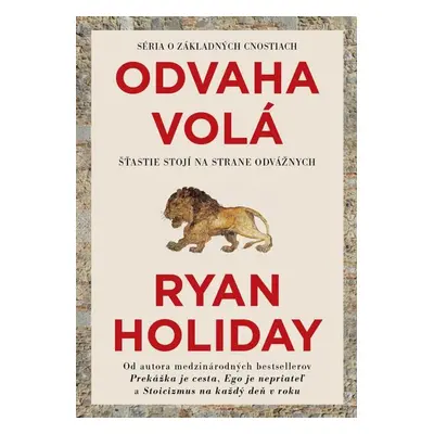 Odvaha volá - Ryan Holiday