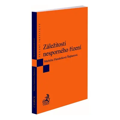 Záležitosti nesporného řízení - Markéta Flanderková Šlejharová