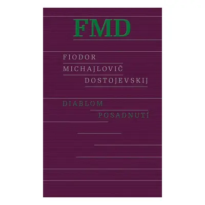 Diablom posadnutí - Fiodor Michajlovič Dostojevskij