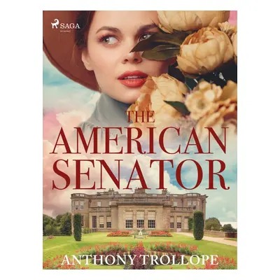 The American Senator - Anthony Trollope